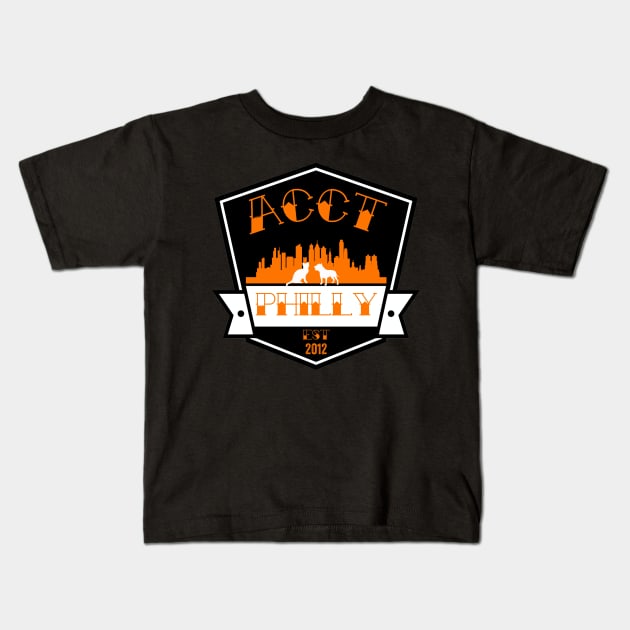 ACCT Philly since 2012 Kids T-Shirt by ACCTPHILLY